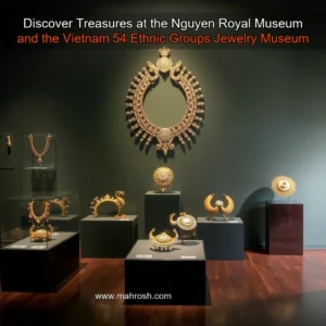 Artistic representation for Discover Treasures at the Nguyen Royal Museum and the Vietnam 54 Ethnic Groups Jewelry Museum