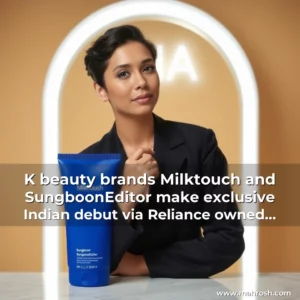 Artistic representation for K beauty brands Milktouch and SungboonEditor make exclusive Indian debut via Reliance owned Tira Industry News