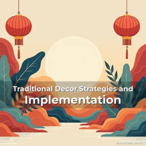 Artistic representation for Traditional Decor Strategies and Implementation