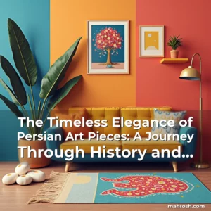 Artistic representation for The Timeless Elegance of Persian Art Pieces: A Journey Through History and Craftsmanship